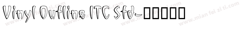 Vinyl Outline ITC Std字体转换